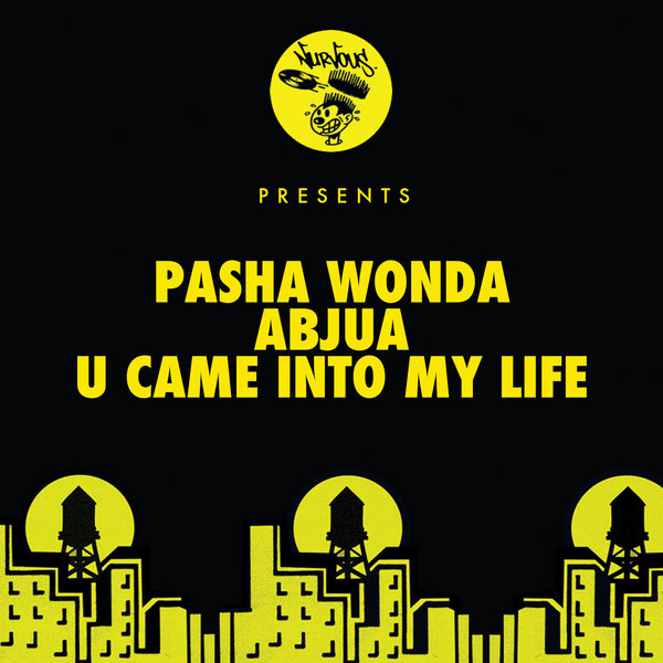 Pasha Wonda - Abuja / U Came Into My Life [NUR25036]